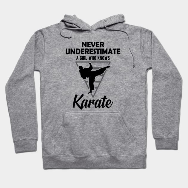 Karate Girl - Never underestimate a girl who knows karate Hoodie by KC Happy Shop